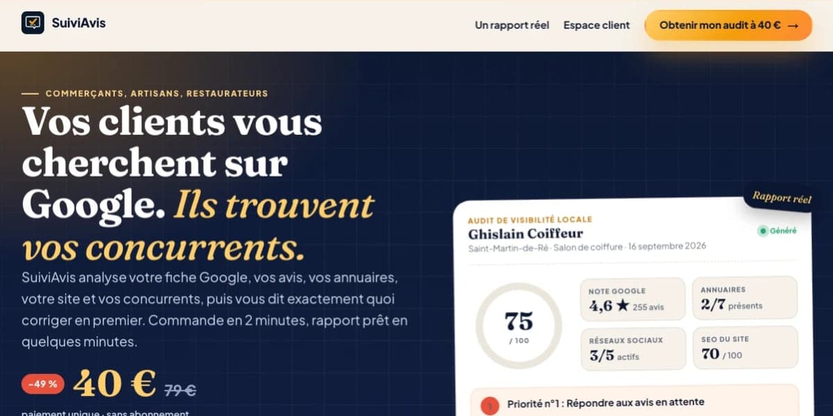 SuiviAvis : Pour commerçants, artisans et restaurants : analyse les avis et la visibilité locale (Google Maps, réseaux sociaux, annuaires) et livre un rapport avec des actions concrètes.